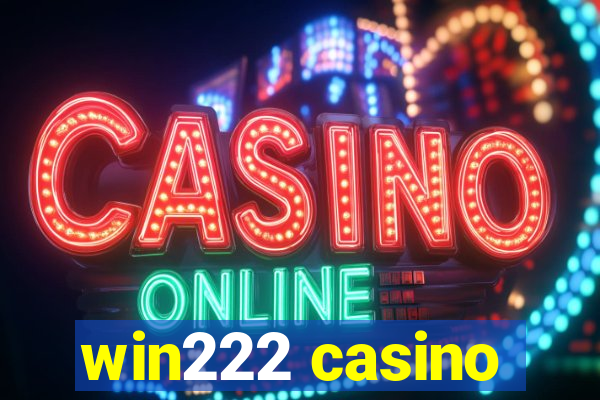 win222 casino